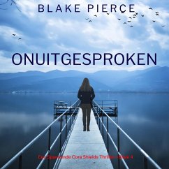 Cover Onuitgesproken (Een Spannende Cora Shields Thriller—Boek 4) (MP3-Download)