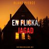En flicka, jagad (En FBI-thriller om... - Bild 1
