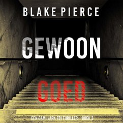 Gewoon Goed (Een Cami Lark FBI Thriller—Boek 3) (MP3-Download) Cover Gewoon Goed (Een Cami Lark FBI Thriller—Boek 3) (MP3-Download)