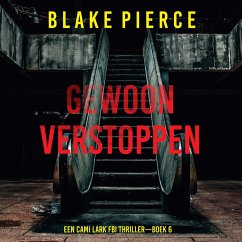 Gewoon Verstoppen (Een Cami Lark FBI Thriller—Boek 6) (MP3-Download) Cover Gewoon Verstoppen (Een Cami Lark FBI Thriller—Boek 6) (MP3-Download)