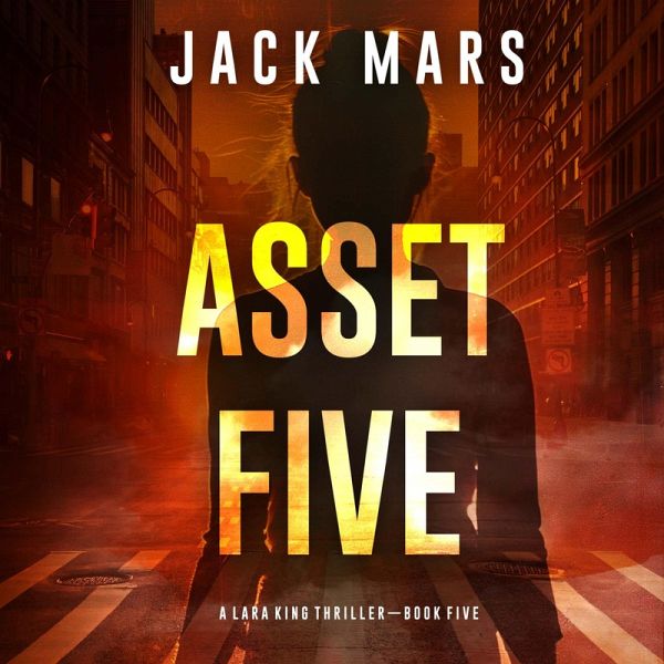 Asset Five (A Lara King Espionage Thriller—Book 5) (MP3-Download)