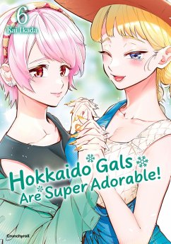 Hokkaido Gals Are Super Adorable! - Band 6 (eBook, ePUB) Cover Hokkaido Gals Are Super Adorable! - Band 6 (eBook, ePUB)