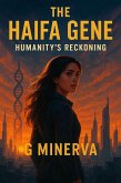 The Haifa Gene: Humanity's Reckoning (eBook, ePUB) The Haifa Gene: Humanity's Reckoning (eBook, ePUB)