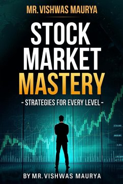 Cover Stock Market Mastery: Strategies for Every Level (eBook, ePUB)