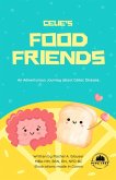 Celie's Food Friends: An Adventurous Journey about Celiac Disease (eBook, ePUB)
