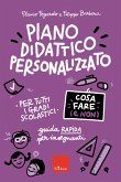 Piano didattico personalizzato - Cosa fare e non (eBook, PDF) Piano didattico personalizzato - Cosa fare e non (eBook, PDF)