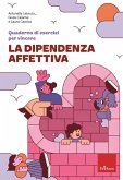 Quaderno di esercizi per vincere la dipendenza affettiva (eBook, PDF) Quaderno di esercizi per vincere la dipendenza affettiva (eBook, PDF)