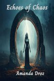 Echoes of Chaos (eBook, ePUB)