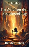 Im Zeichen der Prophezeiung (eBook, ePUB)