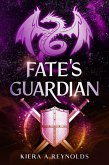Fate's Guardian (The Paramounte Guardian, #1) (eBook, ePUB)