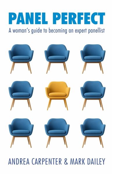 Panel Perfect: A Woman's Guide to Becoming an Expert Panellist (eBook, ePUB) Panel Perfect: A Woman's Guide to Becoming an Expert Panellist (eBook, ePUB)