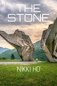 The Stone (eBook, ePUB) - Ho, Nikki The Stone (eBook, ePUB) - Ho, Nikki