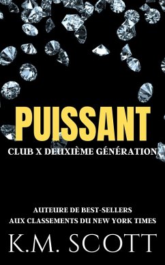 Cover Puissant (CLUB X DEUXIÈME GÉNÉRATION, #3) (eBook, ePUB)