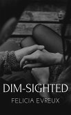 Dim-sighted (eBook, ePUB)