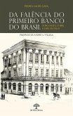 Da Falência do Primeiro Banco do Brasil - Ouro, prata, cobre e papel pintado (eBook, ePUB)