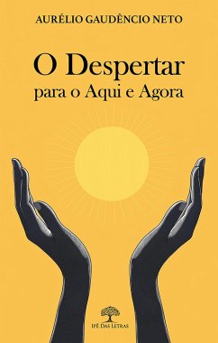 Cover O Despertar para o Aqui e Agora (eBook, ePUB)