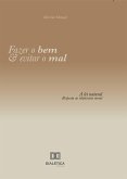 Fazer o bem e evitar o mal: A lei natural (eBook, ePUB)