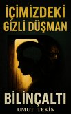 Içimizdeki Gizli Düsman BILINÇALTI (eBook, ePUB)
