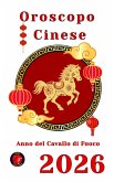 Oroscopo Cinese 2026 (eBook, ePUB) Oroscopo Cinese 2026 (eBook, ePUB)