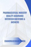 Pharmaceutical Industry Quality Assurance Interview Questions & Answers (eBook, ePUB) Pharmaceutical Industry Quality Assurance Interview Questions & Answers (eBook, ePUB)