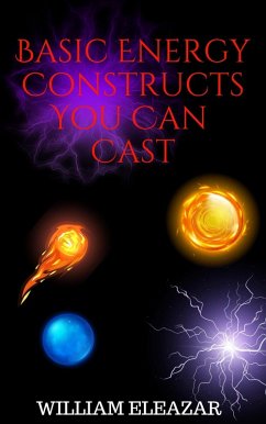 Cover Basic Energy Constructs You Can Cast (eBook, ePUB)