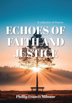 Echoes of Faith and Justice (eBook, ePUB) - Miloane, Phillip Francis Ramokhabi