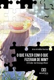 O que fazer com o que fizeram de mim? (eBook, ePUB)