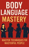 Body Language Mastery (eBook, ePUB)