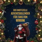 Der inoffizielle Adventskalender für Fans von Berserk