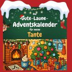 Der Gute-Laune-Adventskalender für meine Tante Der Gute-Laune-Adventskalender für meine Tante