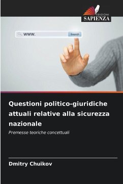 Questioni politico-giuridiche attuali relative alla sicurezza nazionale - Chuikov, Dmitry