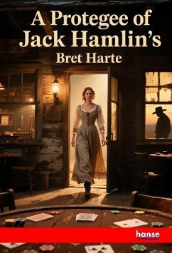 A Protegee of Jack Hamlin's A Protegee of Jack Hamlin's