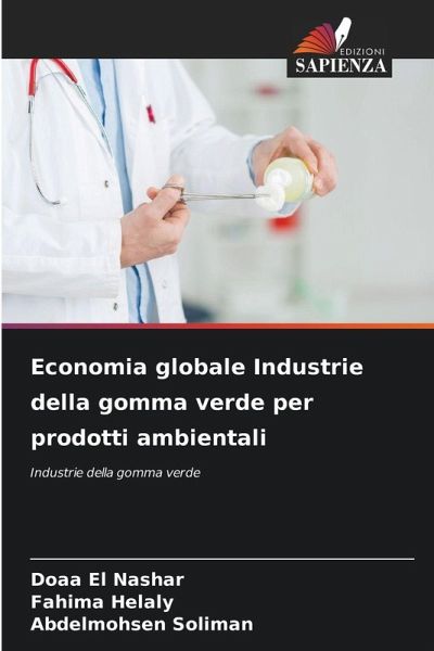 Economia globale Industrie della gomma verde per prodotti ambientali