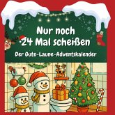 Nur noch 24 Mal scheißen