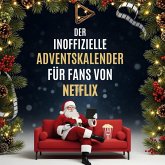 Der inoffizielle Adventskalender für Fans von Netflix Der inoffizielle Adventskalender für Fans von Netflix