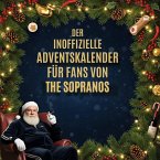 Der inoffizielle Adventskalender für Fans von The Sopranos Der inoffizielle Adventskalender für Fans von The Sopranos