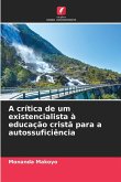 A crítica de um existencialista à educação cristã para a autossuficiência