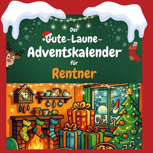 Der Gute-Laune-Adventskalender für Rentner Der Gute-Laune-Adventskalender für Rentner