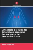Anestesia de cuidados intensivos para uma forma grave de feocromocitoma