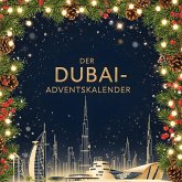 Der Dubai-Adventskalender Der Dubai-Adventskalender