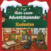 Der Gute-Laune-Adventskalender für Studenten Der Gute-Laune-Adventskalender für Studenten