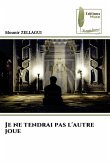 Je ne tendrai pas l'autre joue