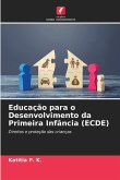 Educação para o Desenvolvimento da Primeira Infância (ECDE) Educação para o Desenvolvimento da Primeira Infância (ECDE)