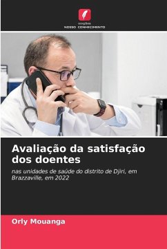 Avaliação da satisfação dos doentes - Mouanga, Orly Avaliação da satisfação dos doentes - Mouanga, Orly