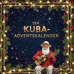 Der Kuba-Adventskalender Der Kuba-Adventskalender