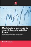 Modelação e previsão da volatilidade do petróleo bruto