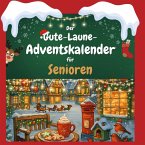 Der Gute-Laune-Adventskalender für Senioren Der Gute-Laune-Adventskalender für Senioren