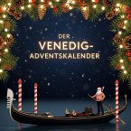Der Venedig-Adventskalender Der Venedig-Adventskalender