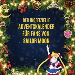 Cover Der inoffizielle Adventskalender für Fans von Sailor Moon