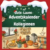Der Gute-Laune-Adventskalender für Kolleginnen Der Gute-Laune-Adventskalender für Kolleginnen